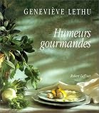 Revue Robert Laffont  / Humeurs gourmandes
