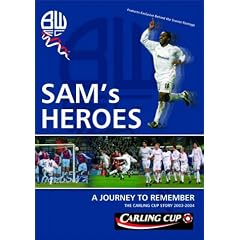 Sam's Heroes - The Carling Cup Story 2003-2004 [DVD]
