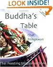 Buddha's Table: Thai Feasting Vegetarian Style