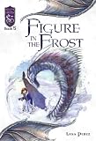 Figure in the Frost: Knights of the Silver Dragon (Dungeons and Dragons: Knights of the Silver Dragon)
