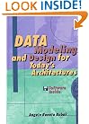 Data Modeling and Design for Today's Architectures (Artech House Computer Science Library)
