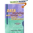Data Modeling and Design for Today's Architectures (Artech House... by  Angelo Bobak