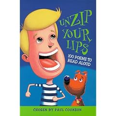 Unzip Your Lips: 100 Contemporary Poems to Say Aloud