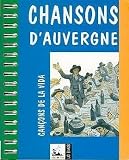 Revue L'Ostal del libre  / Chansons d'Auvergne. Cançons De La Vida