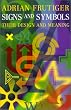 Signs and Symbols: Their Design and Meaning