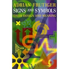 Signs and Symbols: Their Design and Meaning