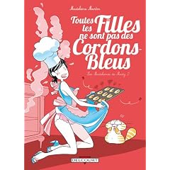 Les madeleines de Mady, Tome 2 : Toutes les filles ne sont pas des cordons-bleus