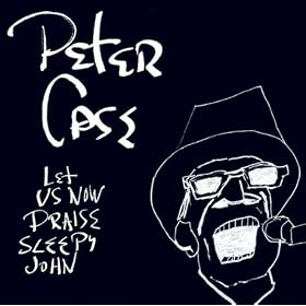 Let Us Now Praise Sleepy John