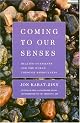 Coming to Our Senses: Healing Ourselves and the World Through Mindfulness( Rough Cut )