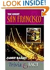 The Great San Francisco Trivia & Fact Book