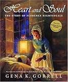 Heart and Soul: The Story of Florence Nightingale