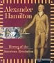 Alexander Hamilton (Heroes of the American Revolution)