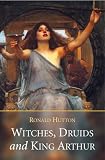 cover of Witches, Druids and King Arthur