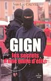 GIGN - Les secrets d'une unit� d'�lite