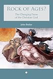 Rock of ages : the changing faces of the Christian God