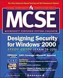 MCSE Designing Security for a Windows 2000 Network Study Guide (Exam 70-220) (Global Knowledge Certification Press)