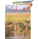 Celebrate! Stories Of The Jewish Holiday by  Gilda Berger and Peter Catalanotto