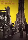 Jazz Shots from the East Coast, Vol. 1