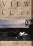 View from the Cliff: A Course in Achieving Daily Focus