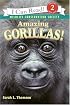 Amazing Gorillas! (I Can Read Book 2)