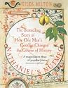 Nathaniel's Nutmeg: How One Man's Courage Changed the Course of History