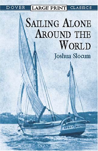 Sailing Alone Around the World (Dover Large Print Classics)