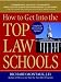 How To Get Into The Top Law Schools (Revised)
