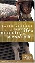 Faith Lessons on the Life & Ministry of the Messiah (Home VHS Vol. 3) Home Pack/Bible Study Guides [VHS]