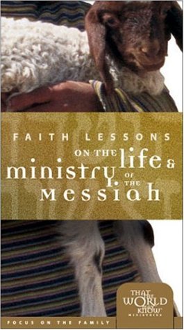 Faith Lessons on the Life & Ministry of the Messiah... by Instructional Videos