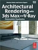 M.Kuhlo's, E.Eggert's Architectural Rendering with 3ds Max and V-Ray