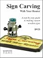 Sign Carving With Your Router