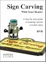 Sign Carving With Your Router