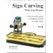 Sign Carving With Your Router