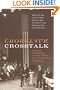 Crosstalk: Citizens, Candidates, and the Media in a Presidential Campaign (American Politics and Political Economy Series)