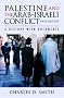 Palestine and the Arab-Israeli Conflict Palestine and the Arab-Israeli Conflict