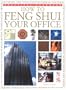 How To Feng Shui Your Office (Practical Handbook)