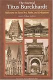 The Essential Titus Burckhardt: Reflections on Sacred Art, Faiths, and Civilizations (The Perennial Philosophy)