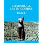 Cambridge Latin Course 2 Student's Book: Bk. II (Cambridge Latin Course)