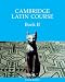 Cambridge Latin Course 2 Student's Book: Bk. II (Cambridge Latin Course)
