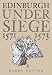 Edinburgh Under Siege: 1571-1573