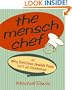 The Mensch Chef: Or Why Delicious Jewish Food Isn't an Oxymoron