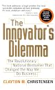 The Innovator's Dilemma