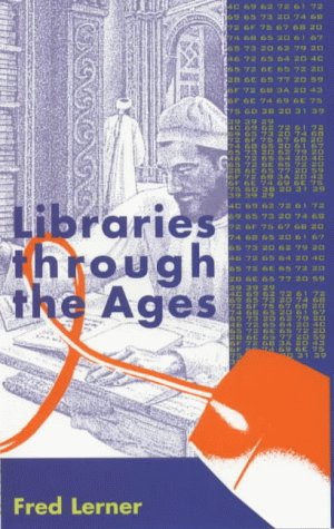 Libraries Through the Ages