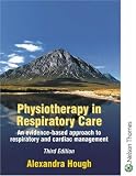 Books : Physiotherapy in Respiratory Care: An evidence-based approach to respiratory and cardiac management: A Problem-solving Approach (Physiotherapy in Respiratory Care)