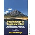 Physiotherapy in Respiratory Care Third Edition: A Problem-solving Approach
