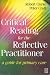 Book Critical Reading for the Reflective Practitioner: A Guide for Primary Care