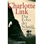 Das Echo der Schuld: Roman von Charlotte Link