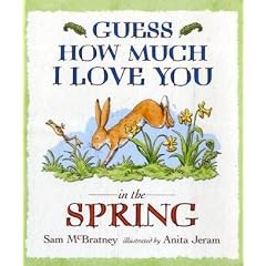 Guess How Much I Love You in the Spring (Guess How Much I Love You)