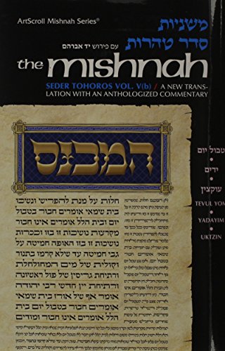 Tractates Tvul Yom: Yadayim/Uktzin (Seder Tohoros) (Yad Avraham Mishnah)