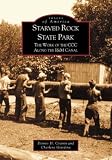 Starved Rock State Park: The Work of the CCC   Along the I&M Canal  (IL)  (Images of America)